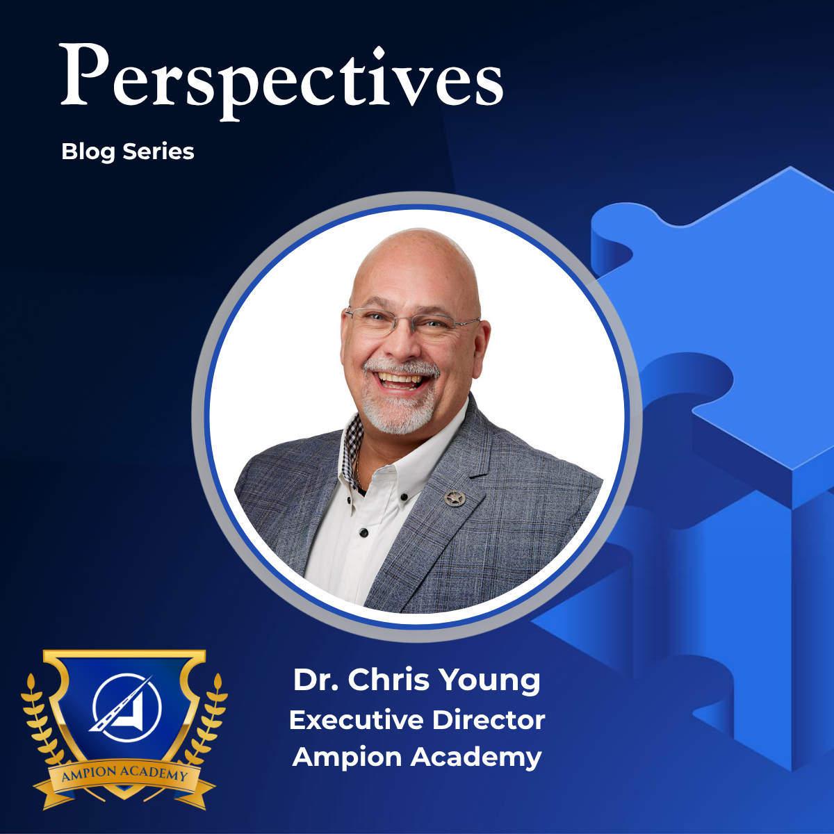 Perspectives Blog Series by Dr. Chris Young